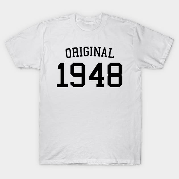 Original 1948 - Cool 74 Years Old, 74th Birthday Gift For Men & Women T-Shirt by Art Like Wow Designs